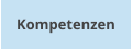 Kompetenzen